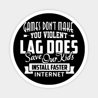 Lagger Gaming Funny Magnet